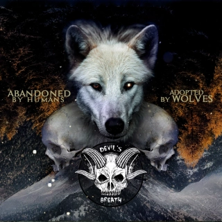 DEVILS BREATH - Abandoned by humans, adopted by wolves CD