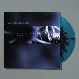 LACRIMAS PROFUNDERE - Burning: A wish LP