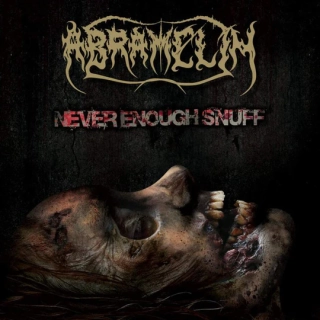 ABRAMELIN - Never Enough Snuff CD