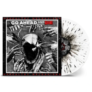 GO AHEAD AND DIE - Unhealthy mechanism LP white splatter