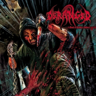 DERANGED - Deeds of ruthless violence LP black