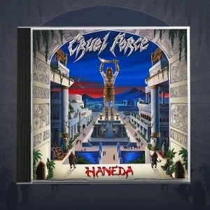CRUEL FORCE - Haneda CD