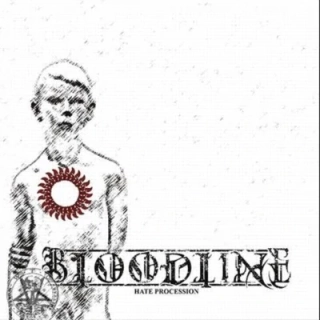 BLOODLINE - Hate procession LP