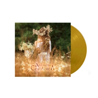 ATARAXIA -  Centaurea Gold Vinyl (Limited to 500 copies)