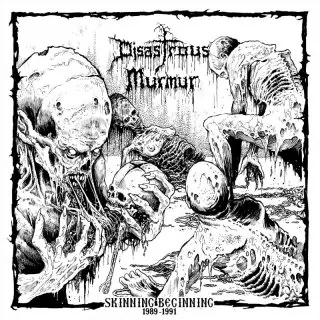 DISASTROUS MURMUR - SKINNING BEGINNING 1989-1991 LP (WHITE)