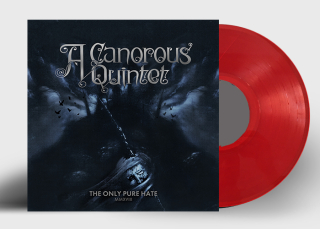 A CANOROUS QUINTET - Only Pure Hate - (Ltd Red vinyl)