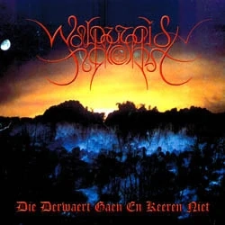 WALPURGISNACHT - Die Derwaert Gaen En Keeren Niet LP black