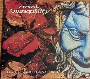 DARK TRANQUILLITY - Of chaos and eternal night CD gigipak