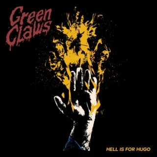 GREEN CLAWS - Hell Is For Hugo Digi-2-CD