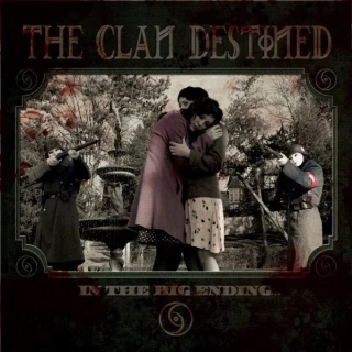THE CLAN DESTINED - In The Big Ending