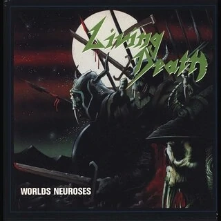 Living Death - Worlds Neuroses (lim. 12'' LP)